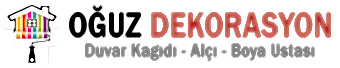 OGUZ DEKORASYON – DUVAR KAGIT USTASI